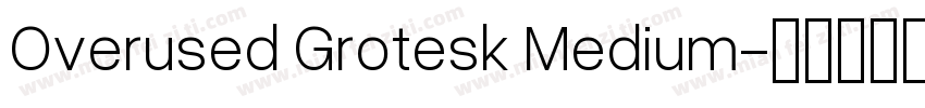 Overused Grotesk Medium字体转换
